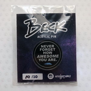 Never Forget ACRYLIC PIN